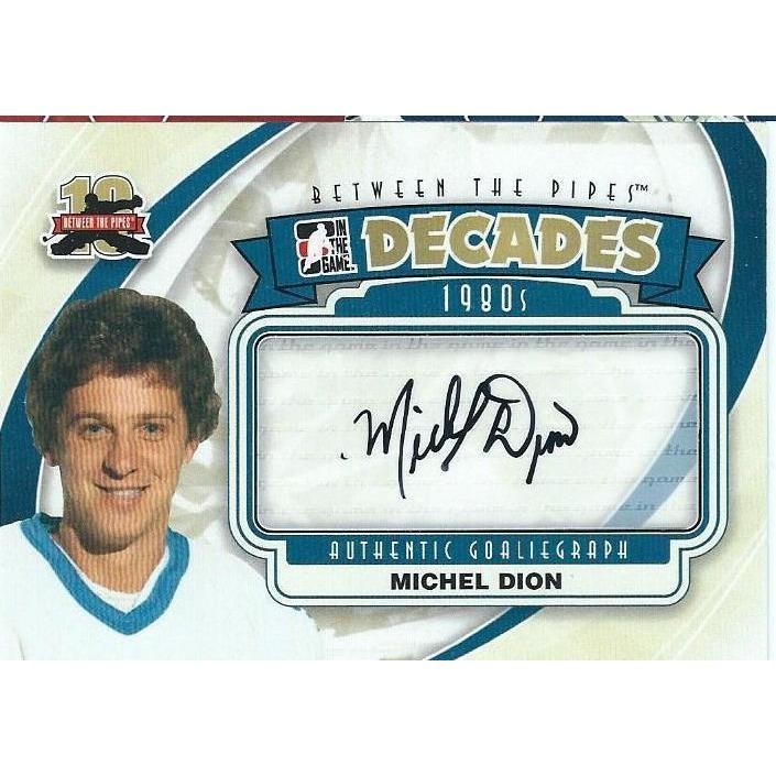 2011-12 ITG Between The Pipes Michel Dion Decades Autograph BB PIT